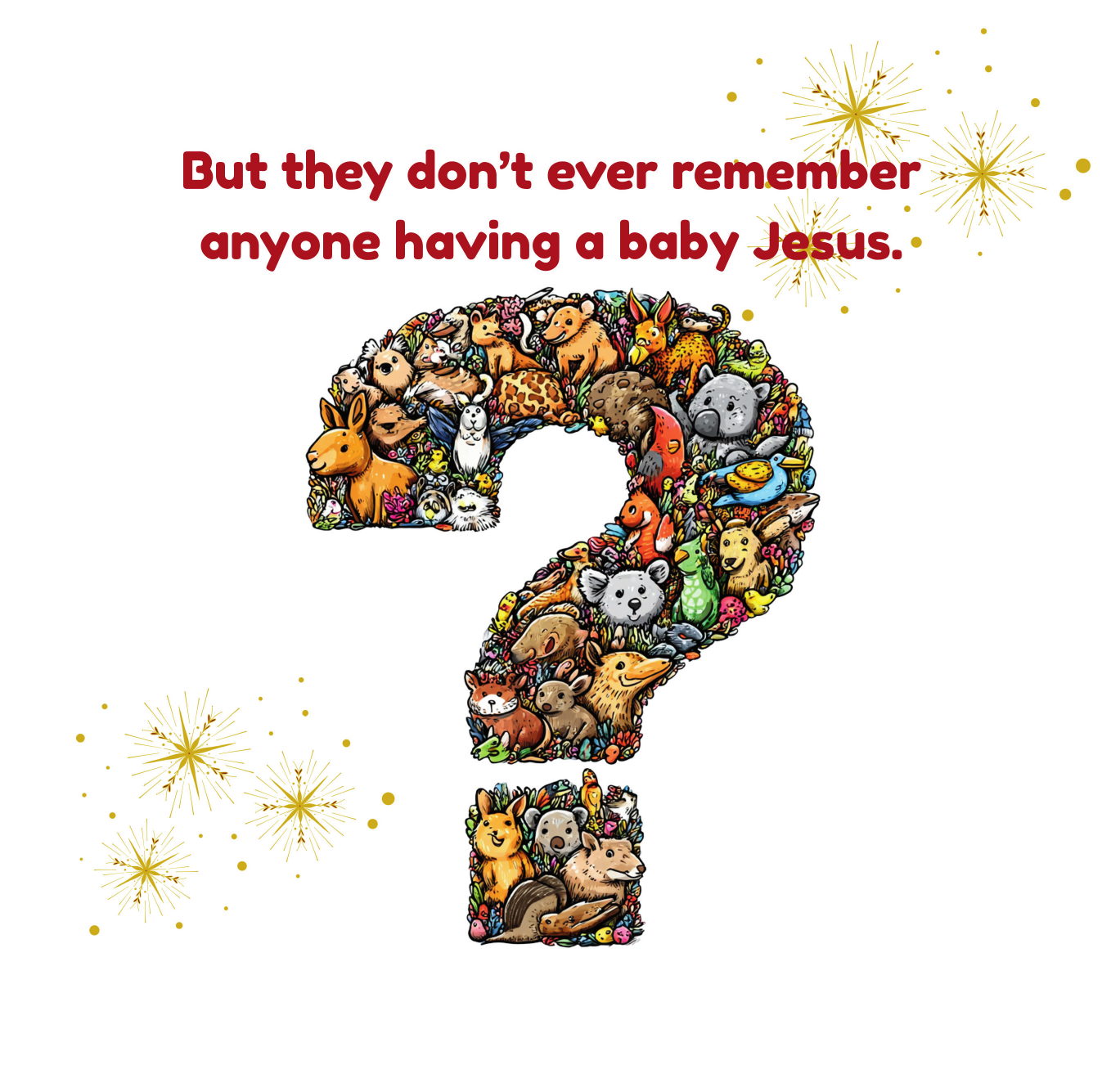 Colorful animal-shaped question mark with text on a white background remembering Baby Jesus